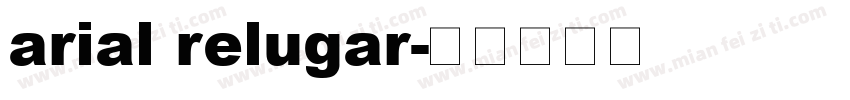 arial relugar字体转换